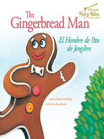 The Bilingual Fairy Tales Gingerbread Man, Grades 1 - 3